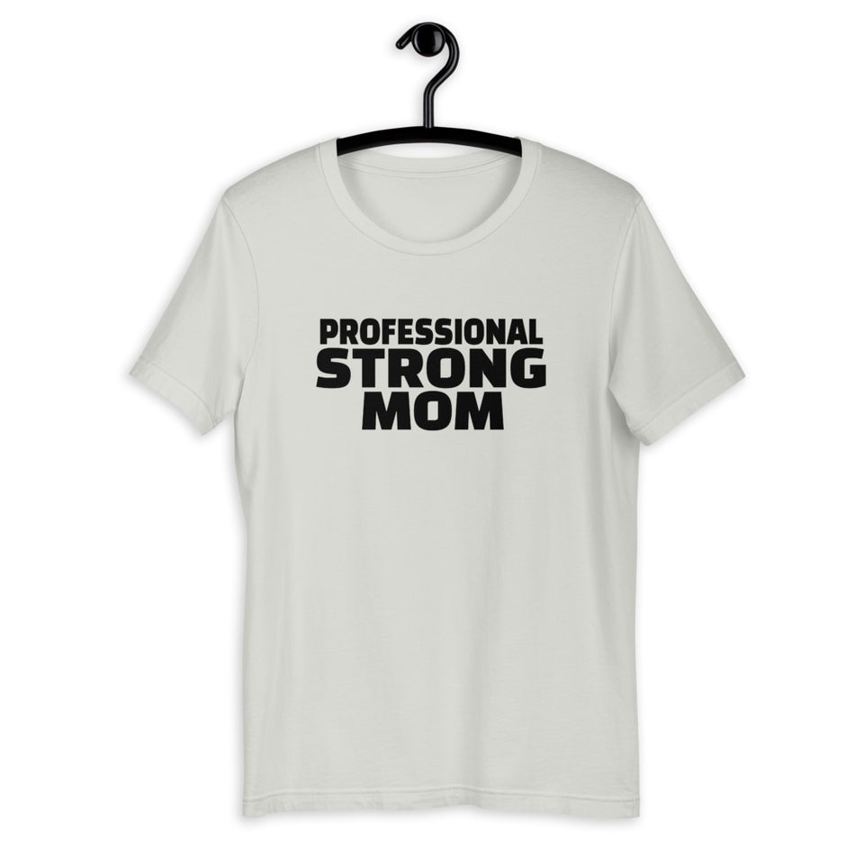 Professional Strong Mom Short-Sleeve T-Shirt