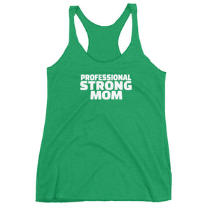 Professional Strong Mom Racerback Tank