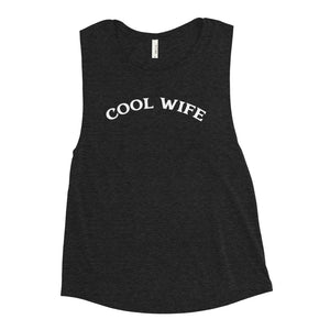 Cool Wife Ladies’ Muscle Tank