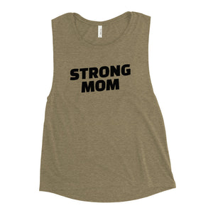 Strong Mom Muscle Tank