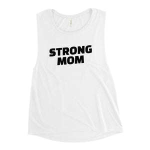 Strong Mom Muscle Tank