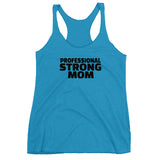 Professional Strong Mom Racerback Tank