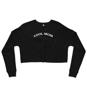 Cool Mom Crop Sweatshirt