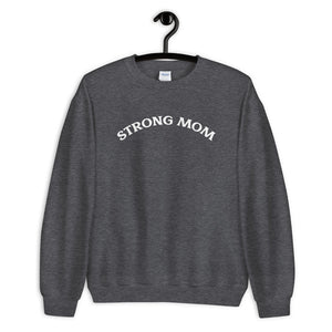 Strong Mom Sweatshirt