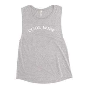 Cool Wife Ladies’ Muscle Tank