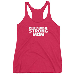 Professional Strong Mom Racerback Tank