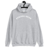 Strong Mom Hoodie