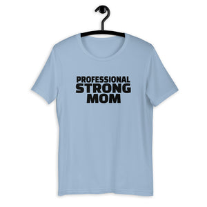 Professional Strong Mom Short-Sleeve T-Shirt