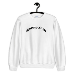 Strong Mom Sweatshirt