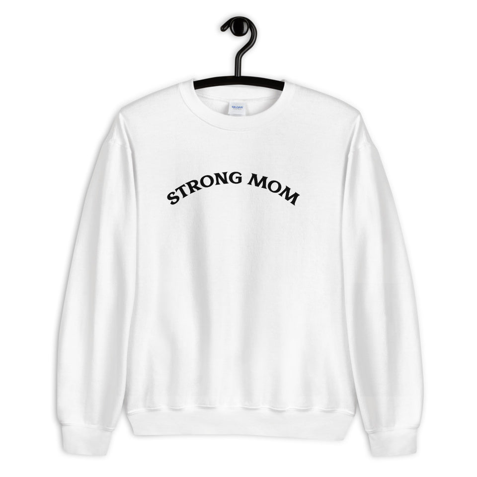 Strong Mom Sweatshirt