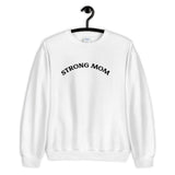 Strong Mom Sweatshirt