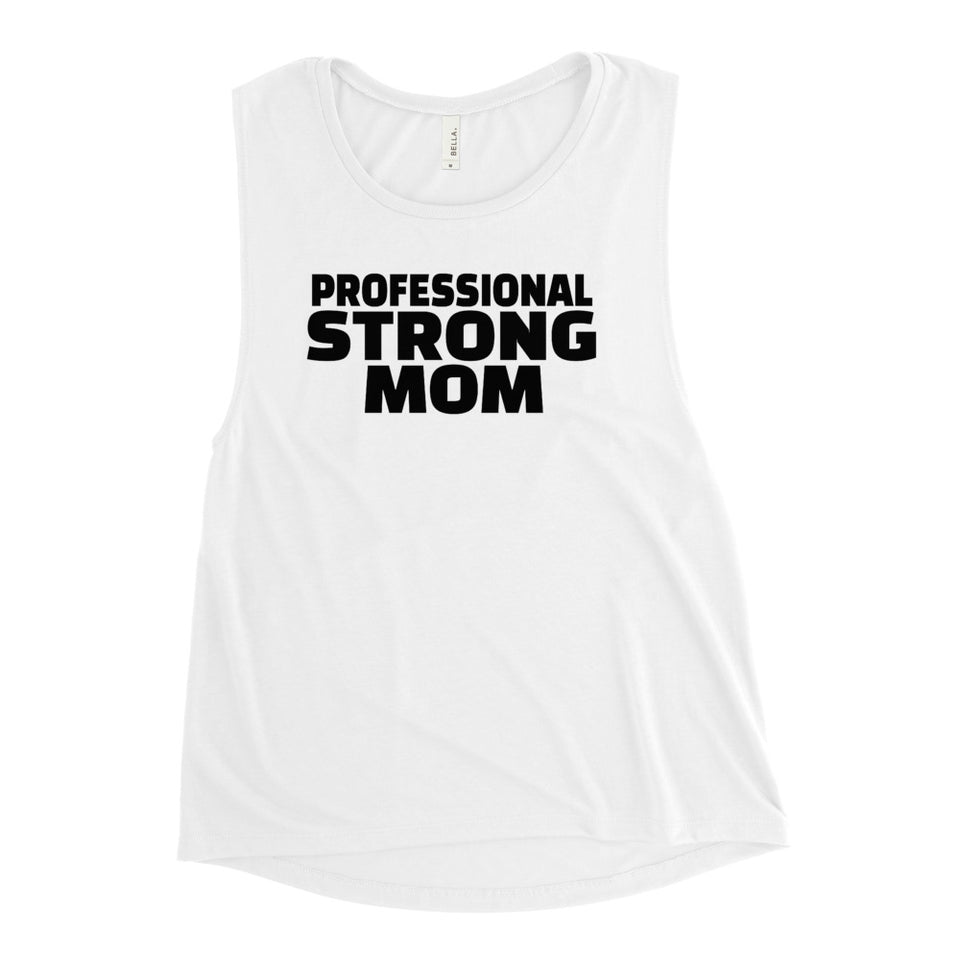 Professional Strong Mom Muscle Tank