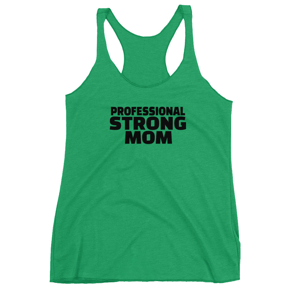 Professional Strong Mom Racerback Tank