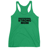 Professional Strong Mom Racerback Tank