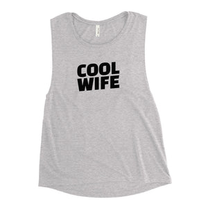 Cool Wife Muscle Tank