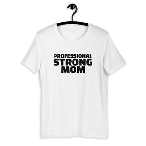 Professional Strong Mom Short-Sleeve T-Shirt