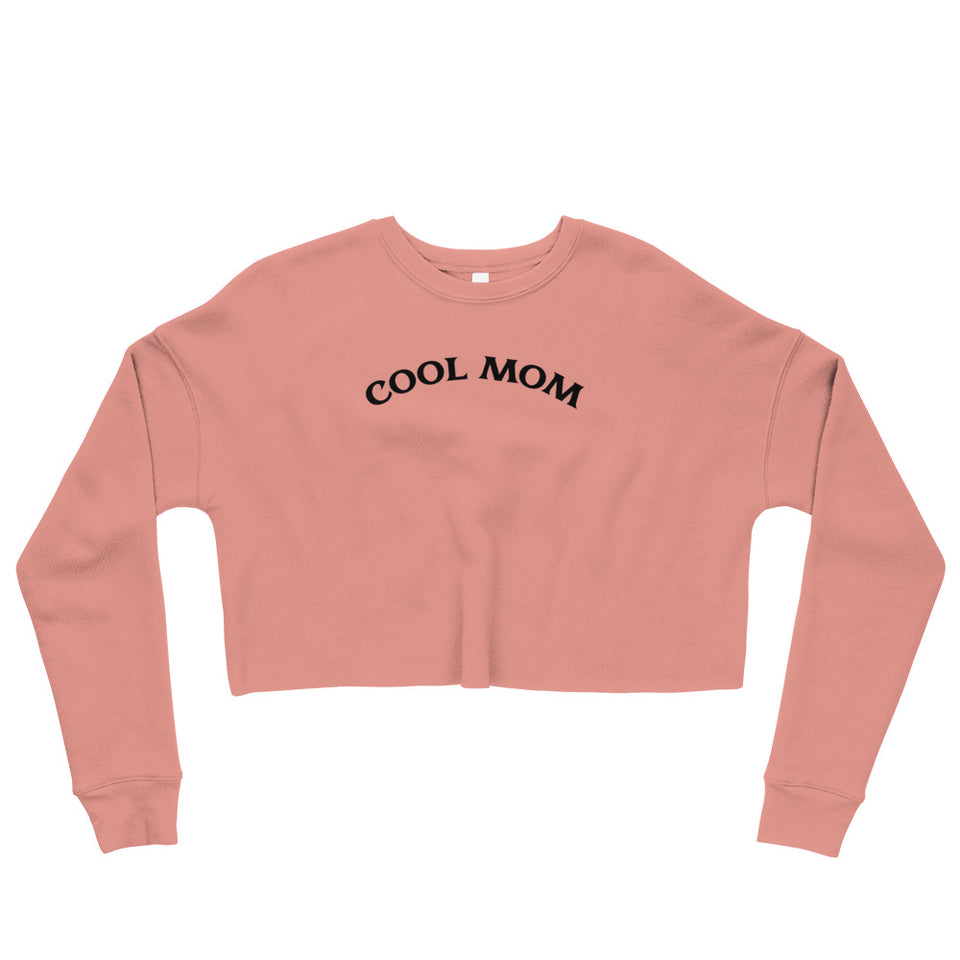 Cool Mom Crop Sweatshirt