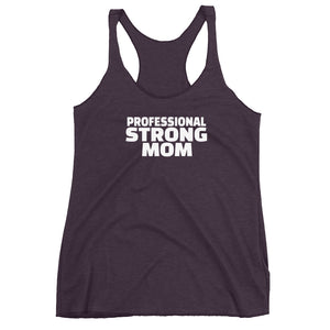 Professional Strong Mom Racerback Tank