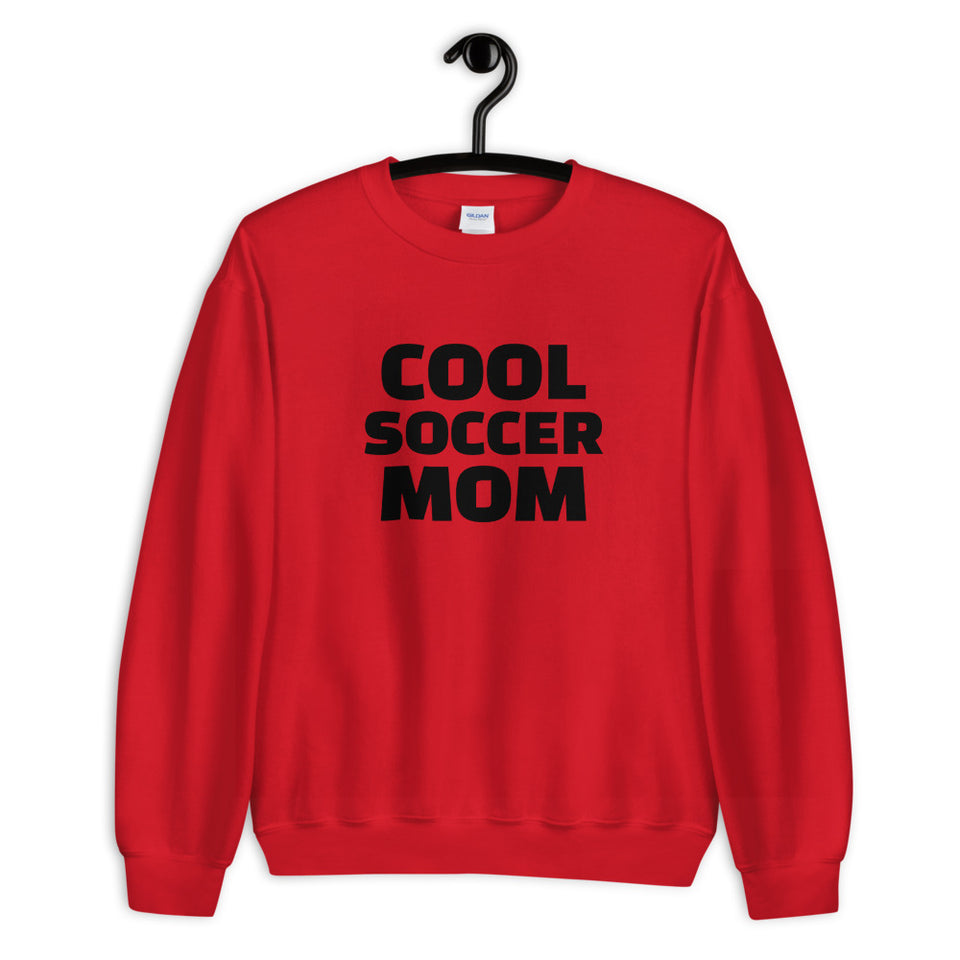 Cool Soccer Mom Sweatshirt