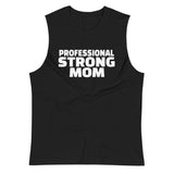 Professional Strong Mom Muscle Shirt