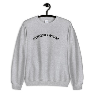 Strong Mom Sweatshirt