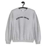 Strong Mom Sweatshirt