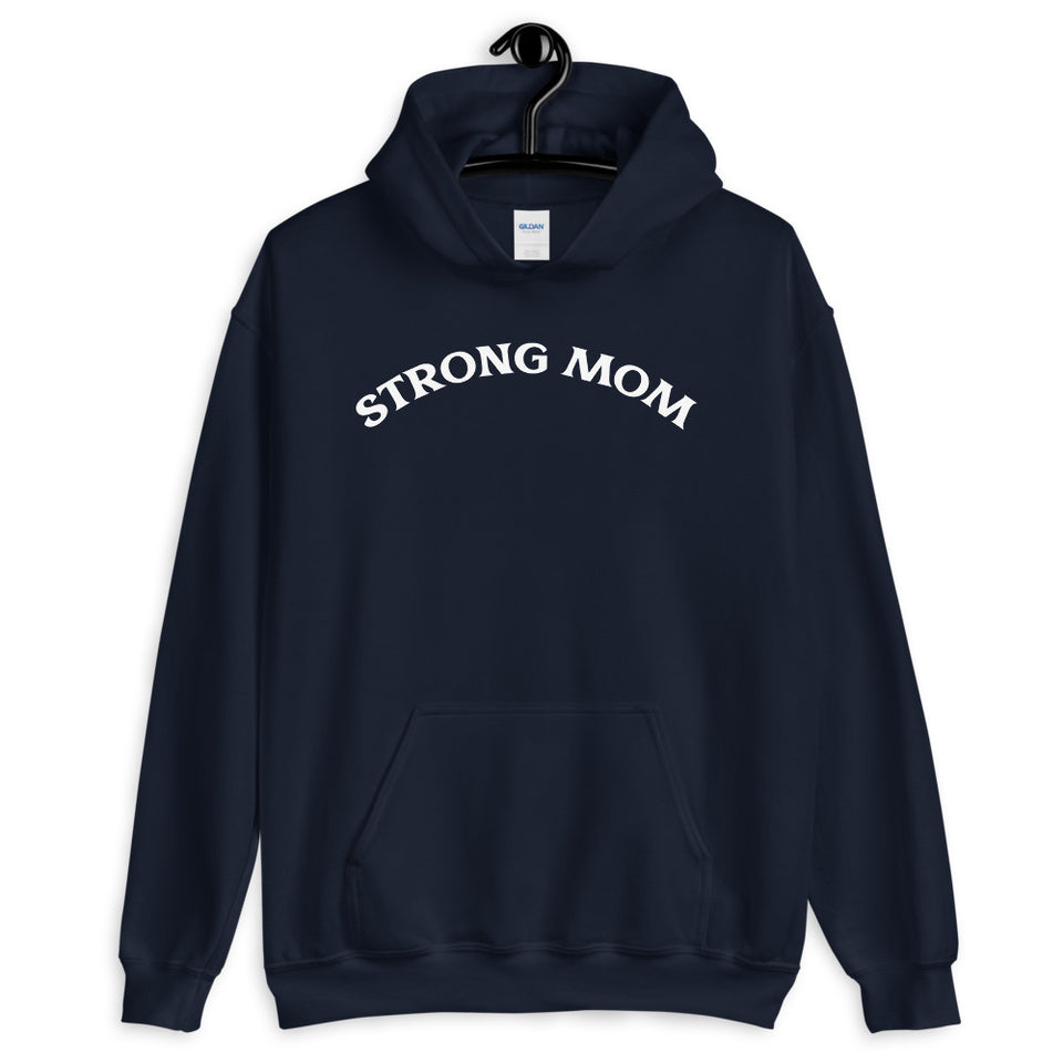 Strong Mom Hoodie