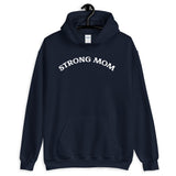 Strong Mom Hoodie