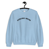 Strong Mom Sweatshirt