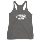 Professional Strong Mom Racerback Tank