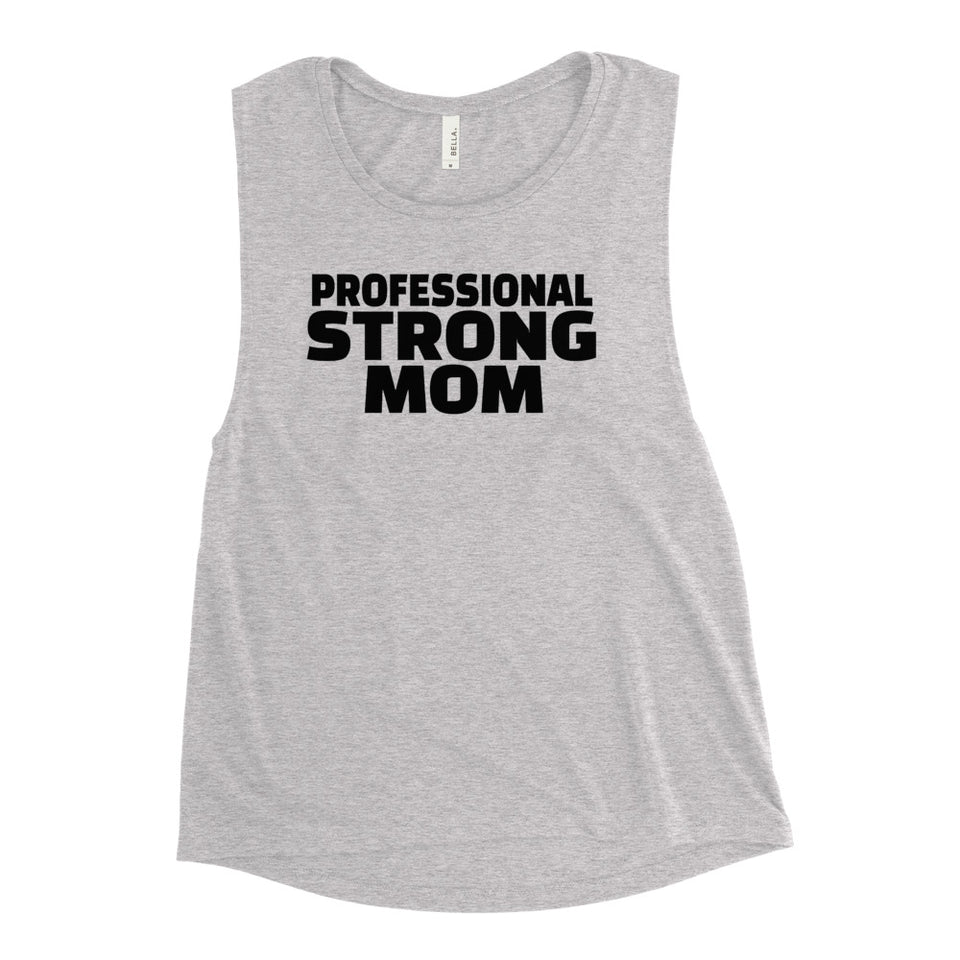 Professional Strong Mom Muscle Tank