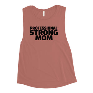 Professional Strong Mom Muscle Tank