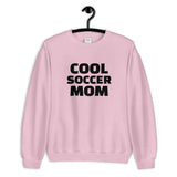 Cool Soccer Mom Sweatshirt