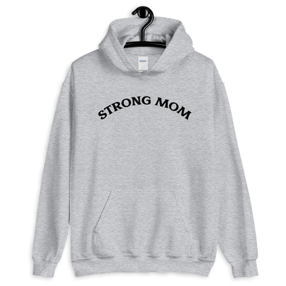 Strong Mom Hoodie