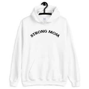 Strong Mom Hoodie