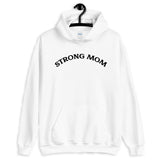 Strong Mom Hoodie