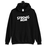 Strong Mom Hoodie