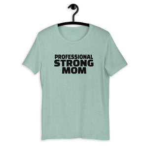 Professional Strong Mom Short-Sleeve T-Shirt