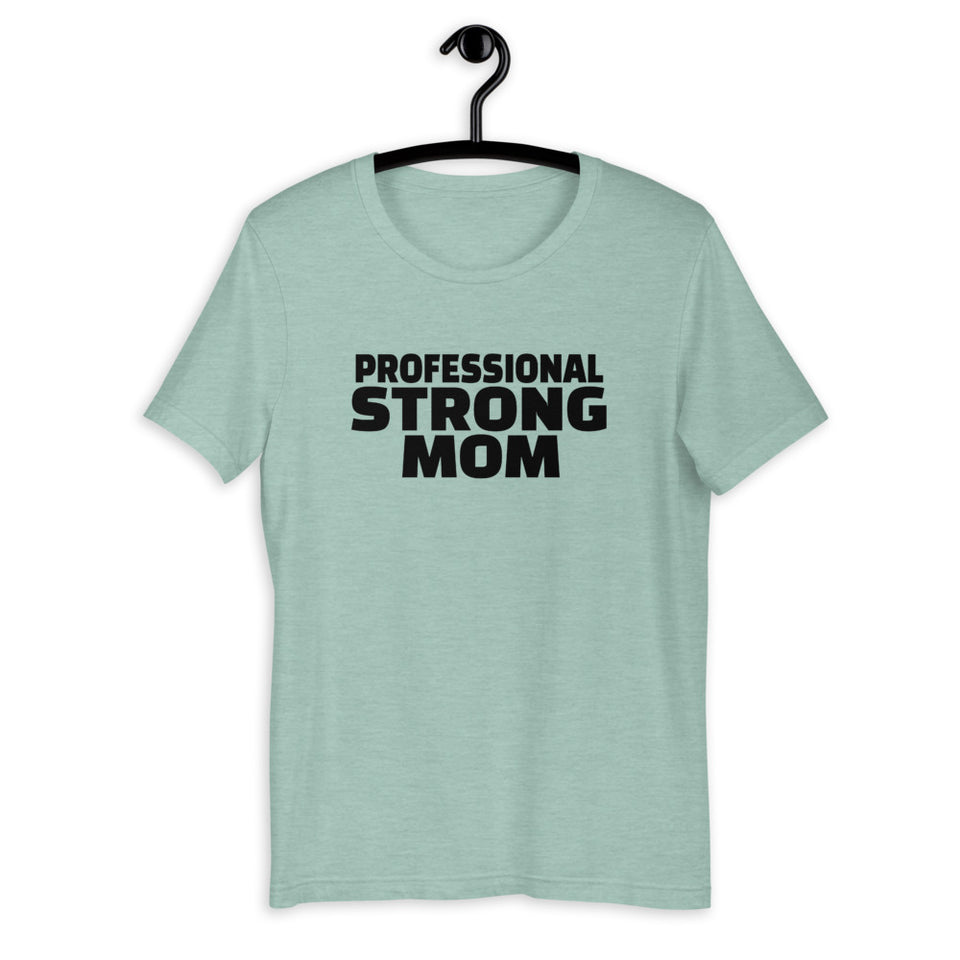 Professional Strong Mom Short-Sleeve T-Shirt