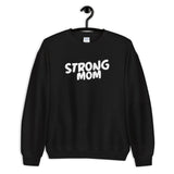 Strong Mom Sweatshirt