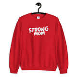 Strong Mom Sweatshirt