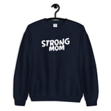 Strong Mom Sweatshirt