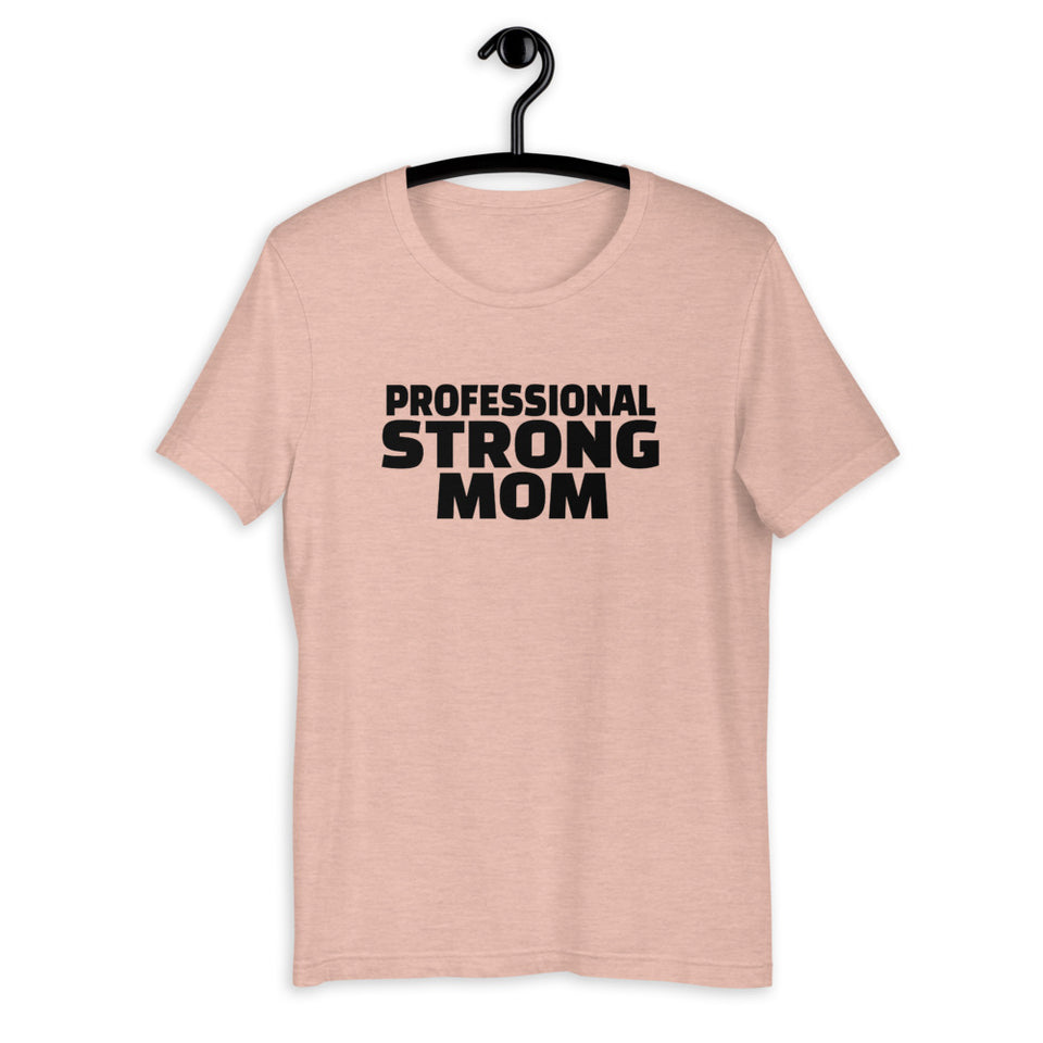 Professional Strong Mom Short-Sleeve T-Shirt