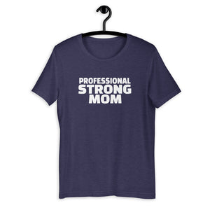 Professional Strong Mom Short-Sleeve T-Shirt