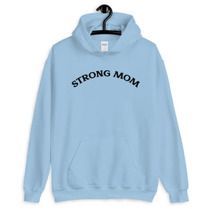 Strong Mom Hoodie