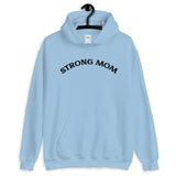 Strong Mom Hoodie