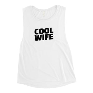 Cool Wife Muscle Tank