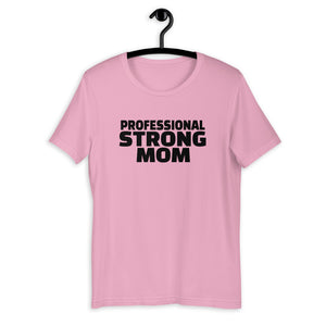 Professional Strong Mom Short-Sleeve T-Shirt